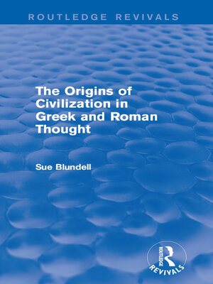 cover image of The Origins of Civilization in Greek and Roman Thought (Routledge Revivals)